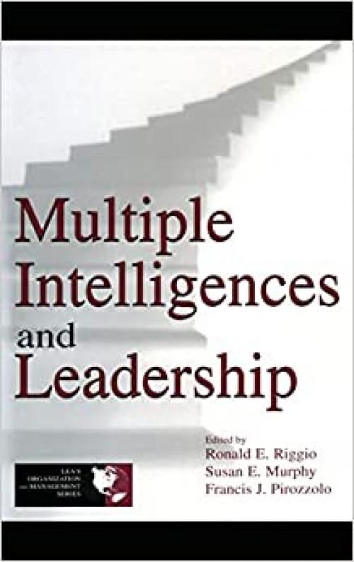  Multiple Intelligences and Leadership (Organization and Management Series) 