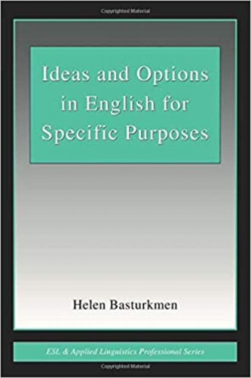  Ideas and Options in English for Specific Purposes (ESL & Applied Linguistics Professional Series) 