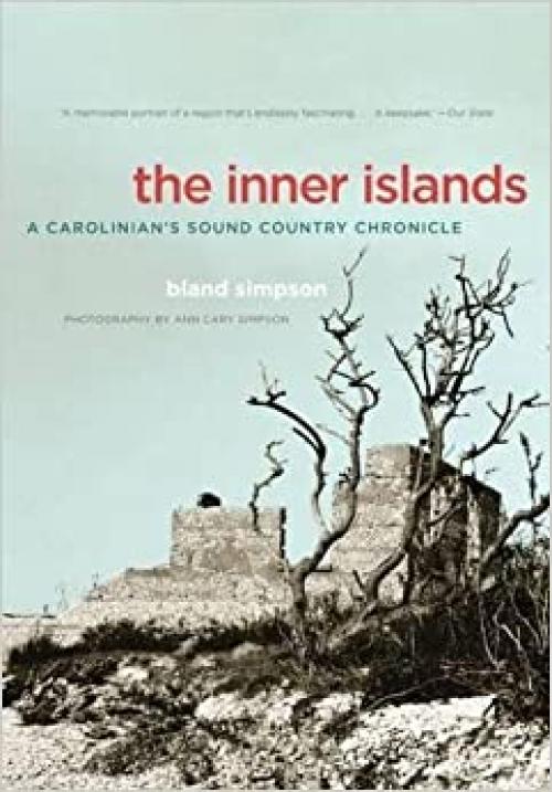  The Inner Islands: A Carolinian's Sound Country Chronicle 