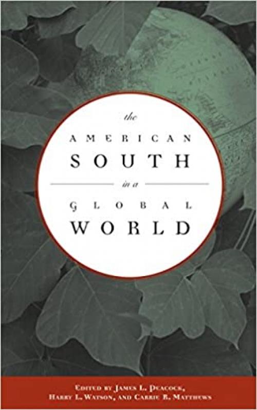  The American South in a Global World 