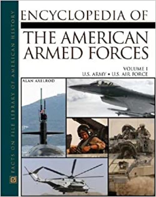  The Encyclopedia Of The American Armed Forces (2 Volume Set) 