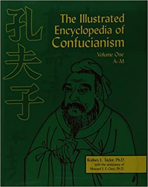  The Illustrated Encyclopedia of Confucianism, Vol. 1 