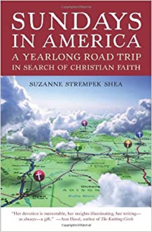  Sundays in America: A Yearlong Road Trip in Search of Christian Faith 