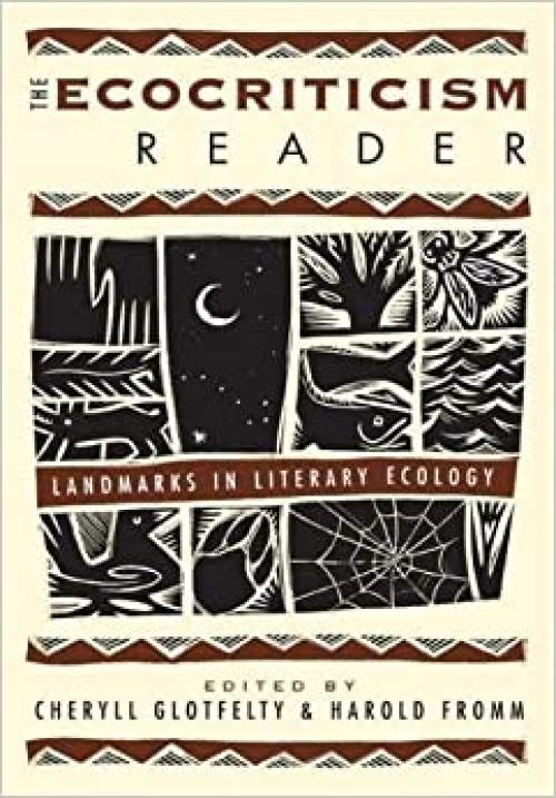  The Ecocriticism Reader: Landmarks in Literary Ecology 