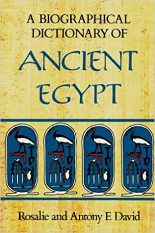  A Biographical Dictionary of Ancient Egypt 