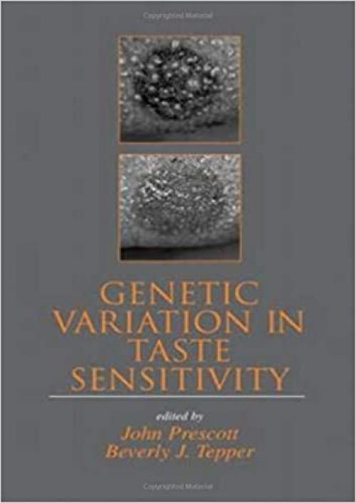  Genetic Variation in Taste Sensitivity (Food Science and Technology) 