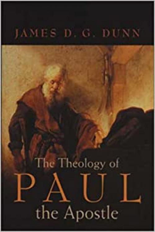  The Theology of Paul the Apostle (New Testament) 