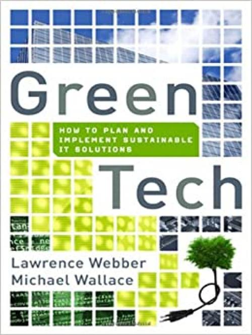  Green Tech: How to Plan and Implement Sustainable IT Solutions 