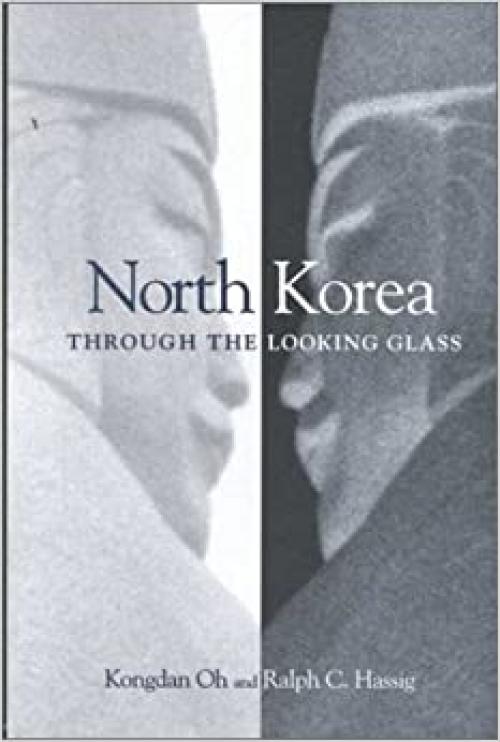  North Korea through the Looking Glass 