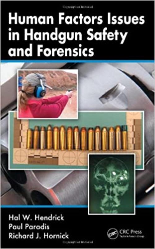  Human Factors Issues in Handgun Safety and Forensics 