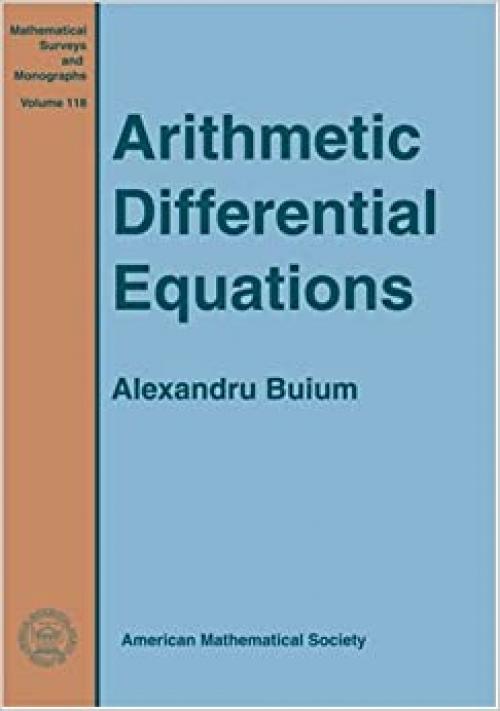  Arithmetic Differential Equations (Mathematical Surveys and Monographs) 