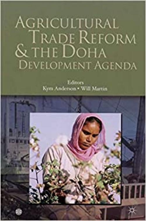  Agricultural Trade Reform and the Doha Development Agenda (Trade and Development) 