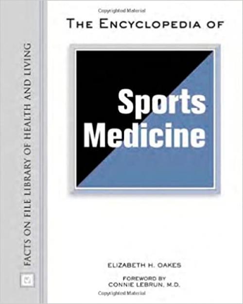  The Encyclopedia of Sports Medicine (Facts on File Library of Health and Living) 