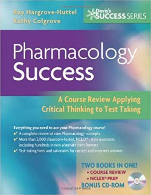  Pharmacology Success: A Course Review Applying Critical Thinking to Test Taking (Davis's Success) 