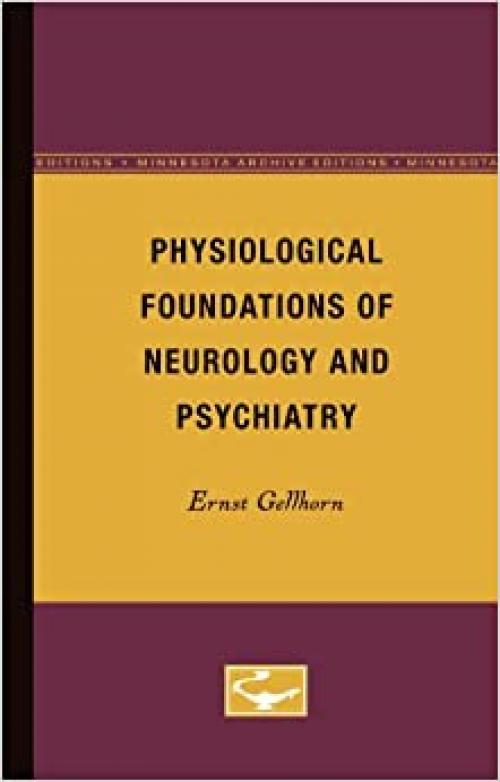  Physiological Foundations of Neurology and Psychiatry 