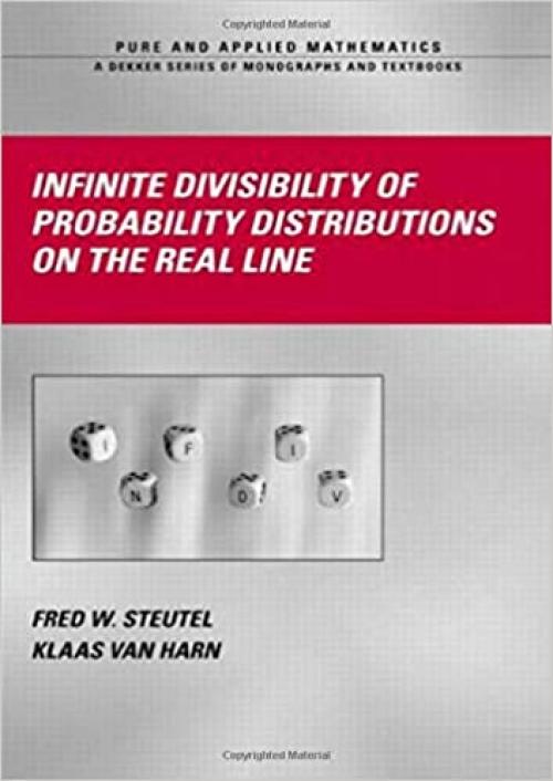  Infinite Divisibility of Probability Distributions on the Real Line (Chapman & Hall/CRC Pure and Applied Mathematics) 