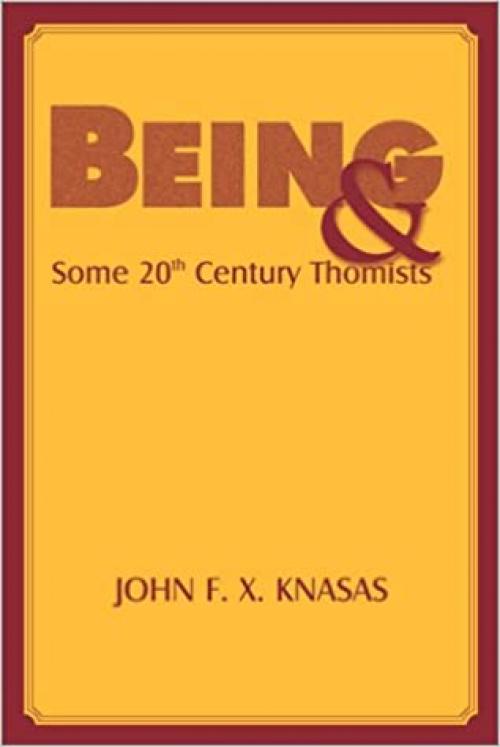  Being and Some 20th Century Thomists (Moral Philosophy and Moral Theology) 