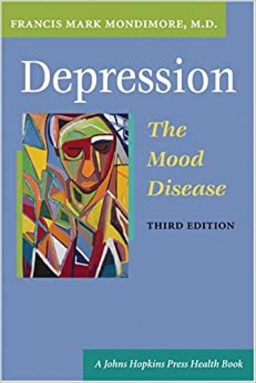  Depression, the Mood Disease (A Johns Hopkins Press Health Book) 