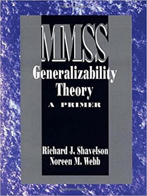  Generalizability Theory: A Primer (Measurement Methods for the Social Science) 