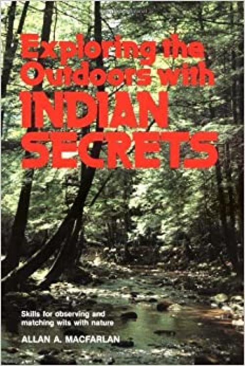  Exploring the Outdoors with Indian Secrets 