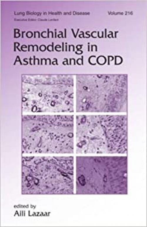  Bronchial Vascular Remodeling in Asthma and COPD (Lung Biology in Health and Disease) 