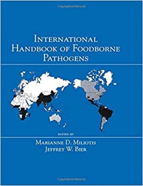  International Handbook of Foodborne Pathogens (Food Science and Technology) 