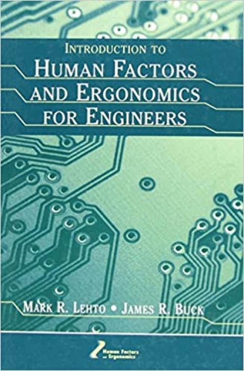  Introduction to Human Factors and Ergonomics for Engineers 