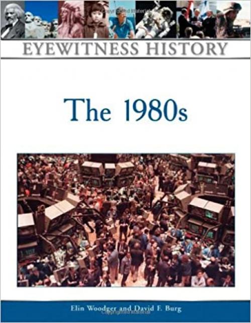  The 1980s (Eyewitness History (Hardcover)) 