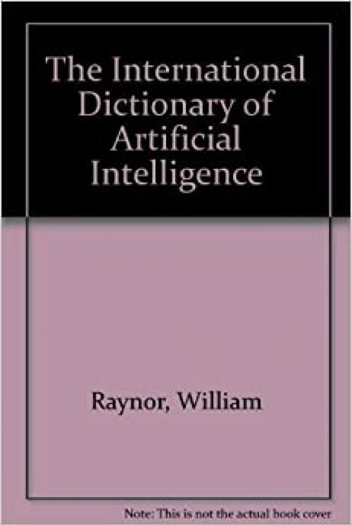  The International Dictionary of Artificial Intelligence 