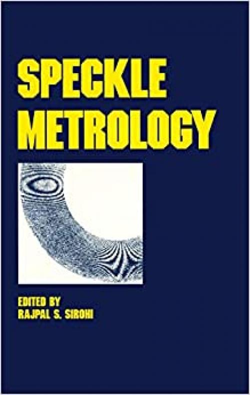  Speckle Metrology (Optical Science and Engineering) 