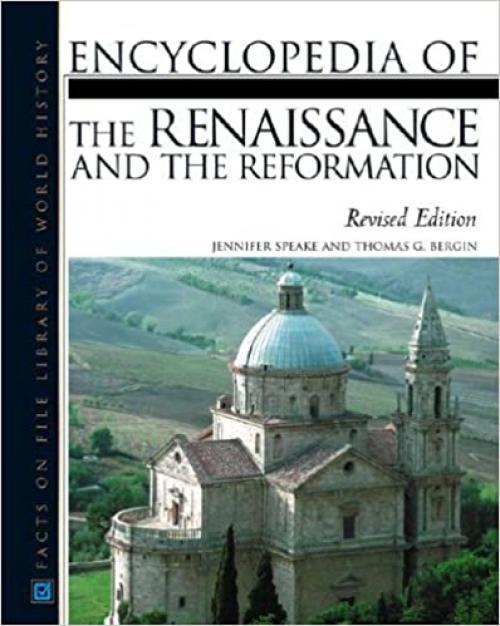  Encyclopedia of the Renaissance and the Reformation (Facts on File Library of World History) 