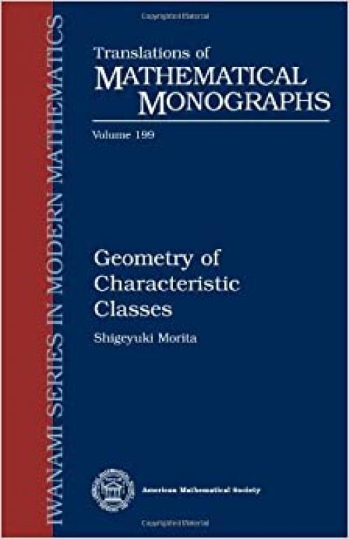  Geometry of Characteristic Classes (Translations of Mathematical Monographs) 