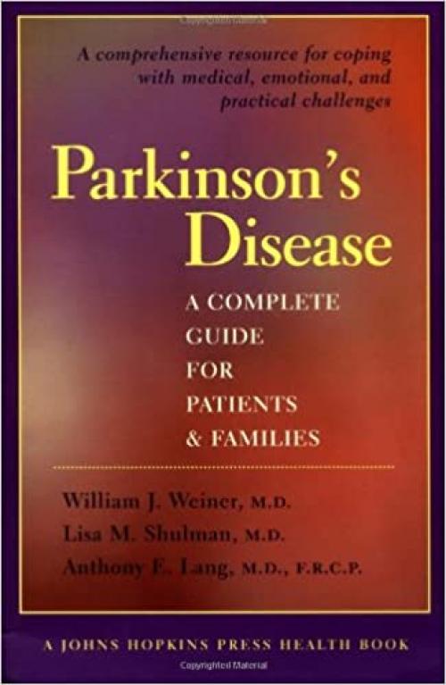  Parkinson's Disease: A Complete Guide for Patients and Families (A Johns Hopkins Press Health Book) 