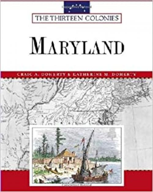  Maryland (Thirteen Colonies (Facts on File)) 