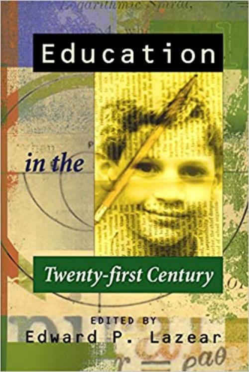  Education in the Twenty-First Century 