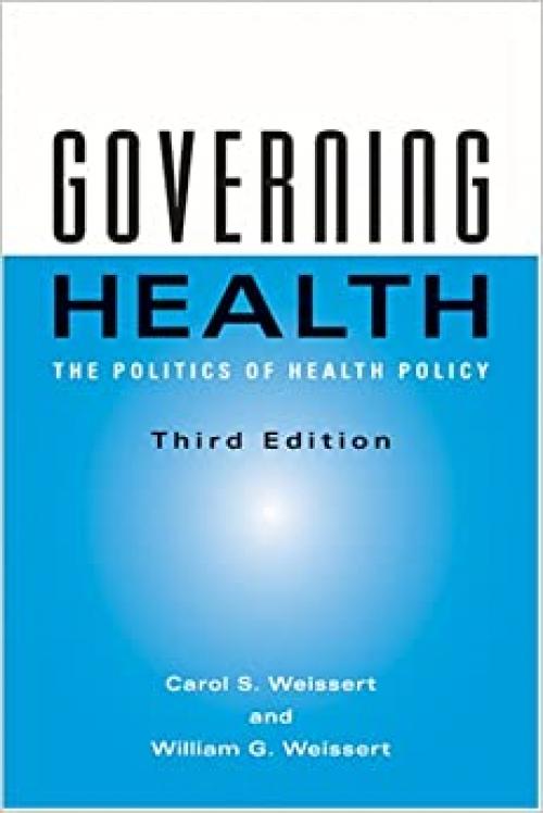  Governing Health: The Politics of Health Policy 