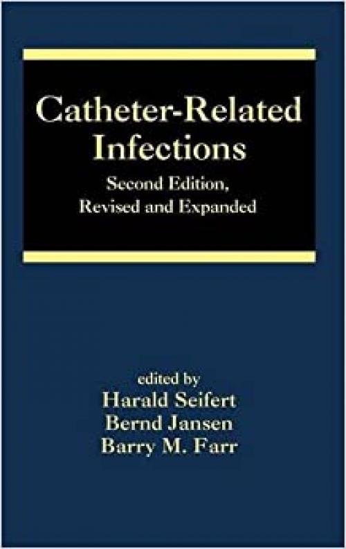  Catheter-Related Infections (Infectious Disease and Therapy) 