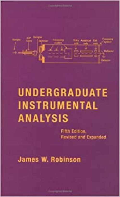  Undergraduate Instrumental Analysis, Fifth Edition 