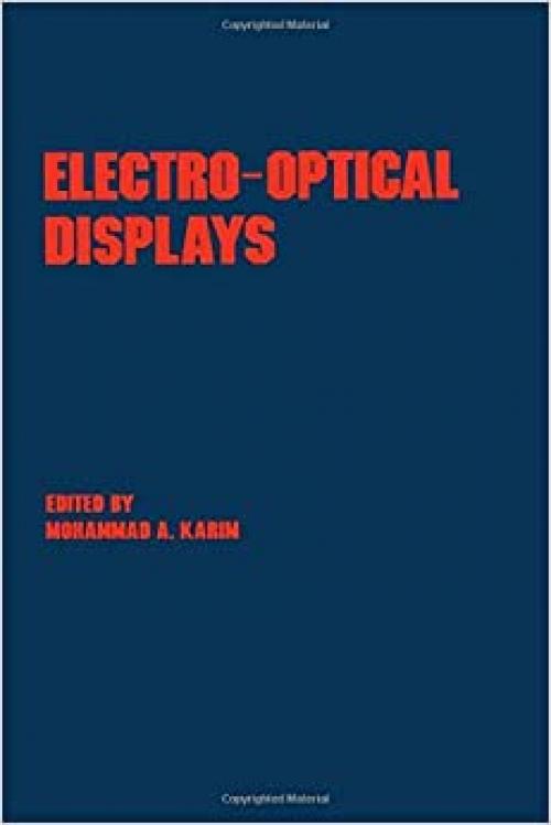  Electro-Optical Displays (Optical Science and Engineering) 