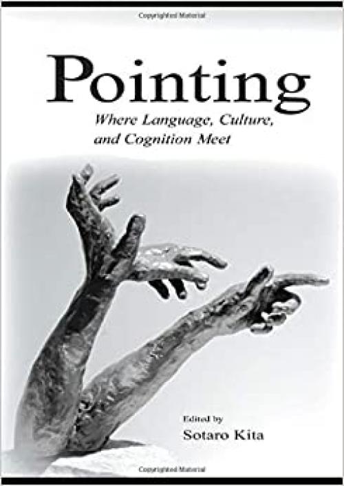  Pointing: Where Language, Culture, and Cognition Meet 