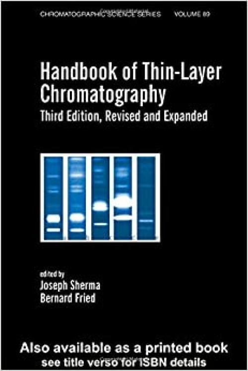  Handbook of Thin-Layer Chromatography (Chromatographic Science) 