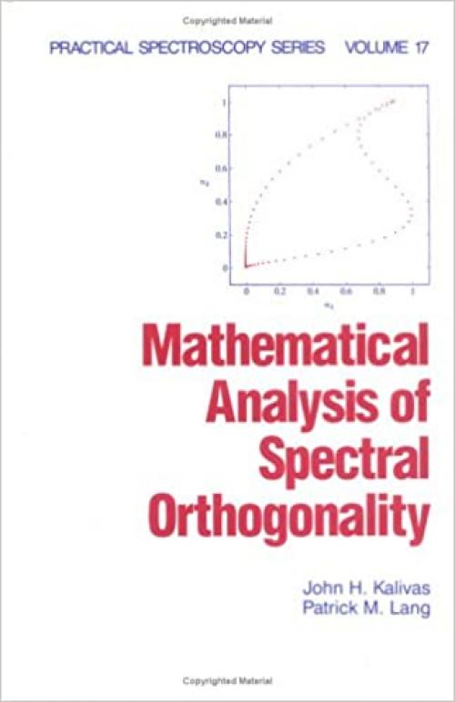  Mathematical Analysis of Spectral Orthogonality (Practical Spectroscopy) 