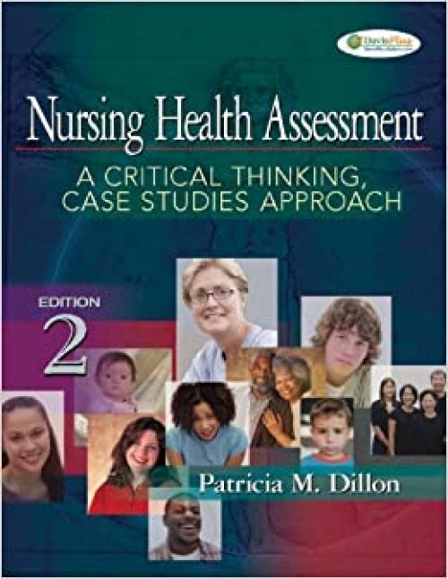  Nursing Health Assessment: A Critical Thinking, Case Studies Approach 