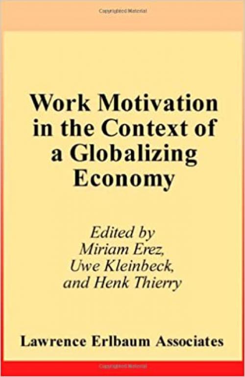  Work Motivation in the Context of A Globalizing Economy 