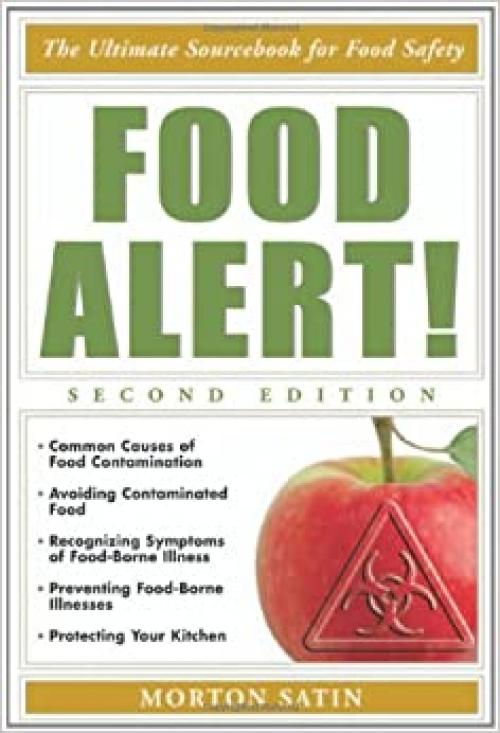  Food Alert!: The Ultimate Sourcebook for Food Safety 