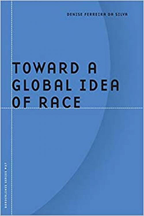  Toward a Global Idea of Race (Barrows Lectures) 