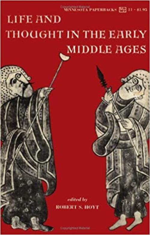  Life and Thought in the Early Middle Ages 