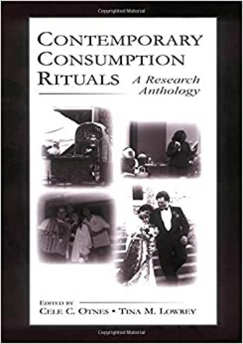  Contemporary Consumption Rituals: A Research Anthology (Marketing and Consumer Psychology Series) 