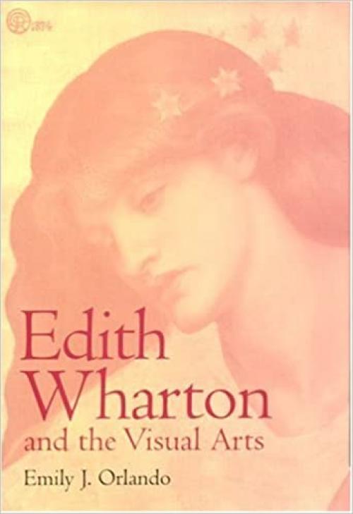  Edith Wharton and the Visual Arts (Amer Lit Realism & Naturalism) 