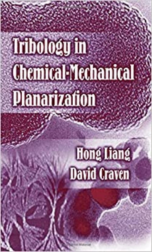  Tribology In Chemical-Mechanical Planarization 